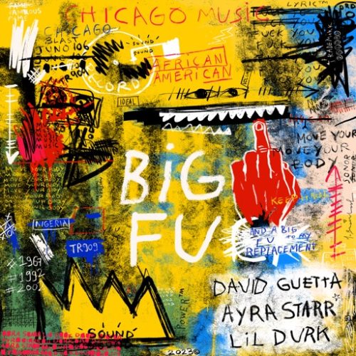David Guetta, Ayra Starr & Lil Durk Big FU