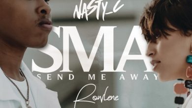 Nasty C SMA ft. Rowlene