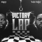Fameye Victory Lap ft. Black Sherif