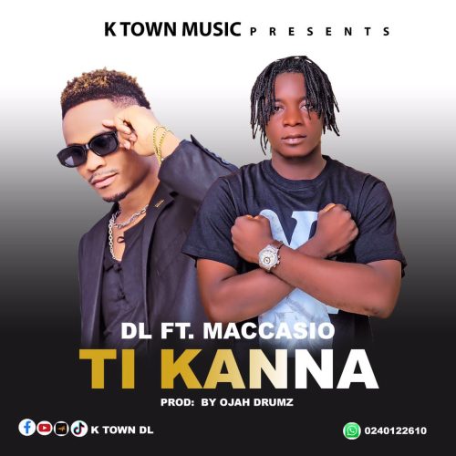 K Town DL Ti Kanna ft. Maccasio