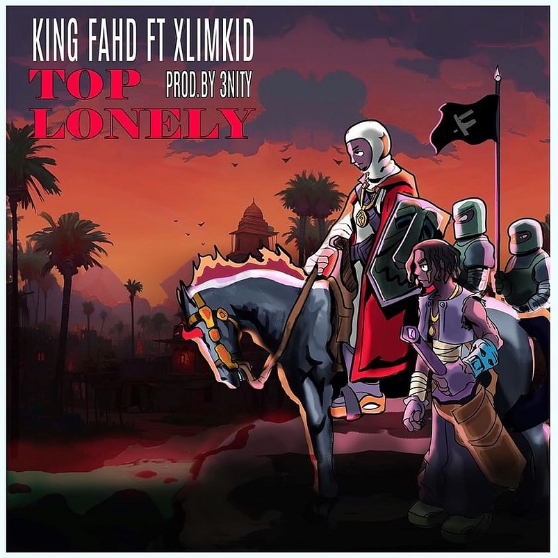 King Fahd Top Lonely ft. Xlimkid