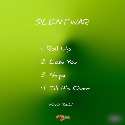 Kojo Trilla Silent War EP Tracklist