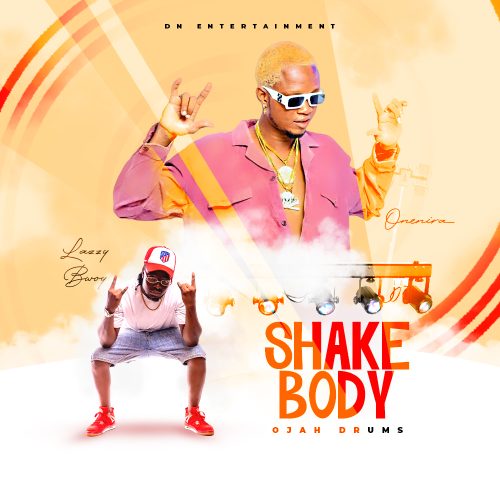OneNira Shake body ft. Lazzybwoy