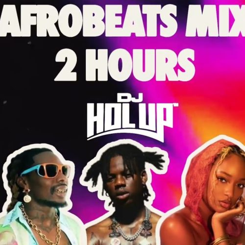 Best Of Afrobeats Mix 2024 by DJ Hol Up