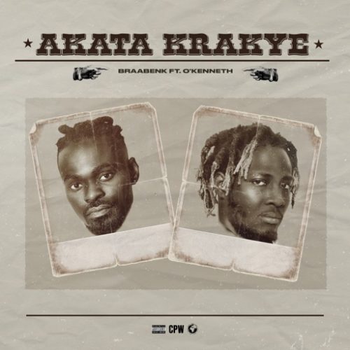 Braa Benk - Akata Krakye ft. O'Kenneth