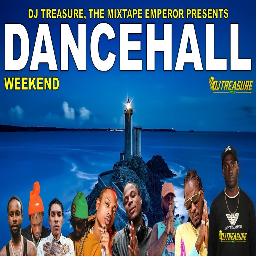 DJ Treasure Dancehall Weekend Mix 2024 MP3 Download