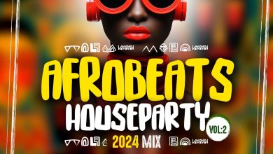 DJ Unbeetable Afrobeats House Party Vol. 2 Mix 2024 Mp3 Download