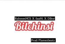 Dagbon SaaNi Bilchinsi ft. RaheemNCS & Dboy