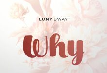 Lony Bway Why Mp3 Download