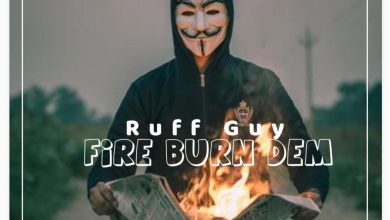 Ruff Guy Fire Burn Dem MP3 Download