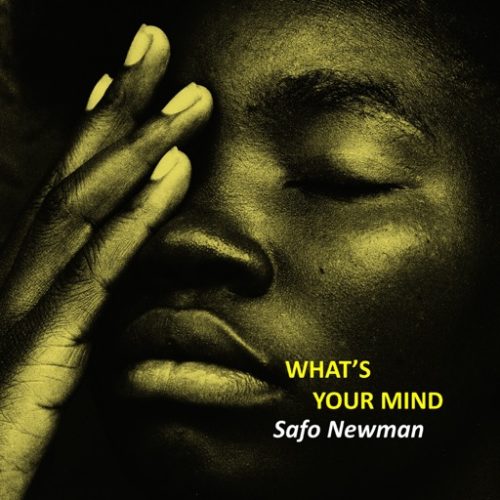 Safo Newman What's Your Mind