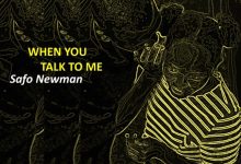 Safo Newman When You Talk to Me