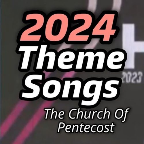 The Church Of Pentecost 2024 Theme Song (Twi)