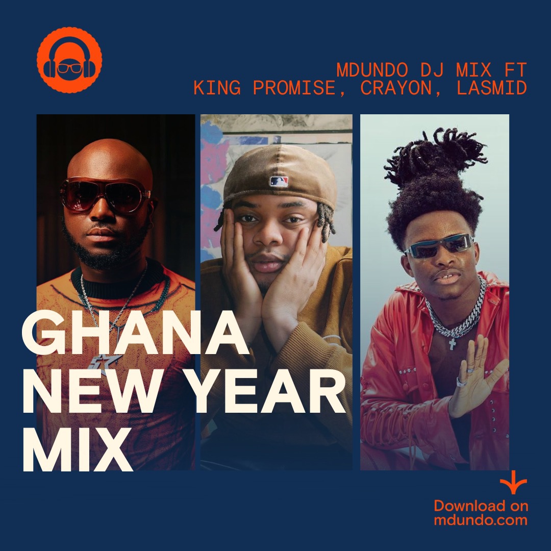 Download The Ghana New Year DJ Mix On Mdundo