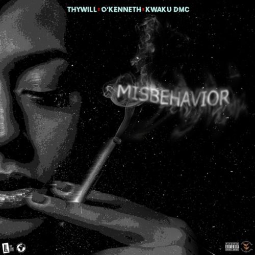 Thywill Misbehavior ft. O’kenneth & Kwaku DMC