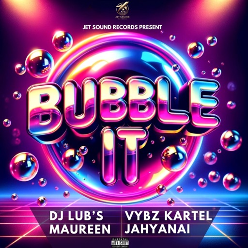 Dj Lub's Bubble It ft. Vybz Kartel, Maureen & Jahyanai