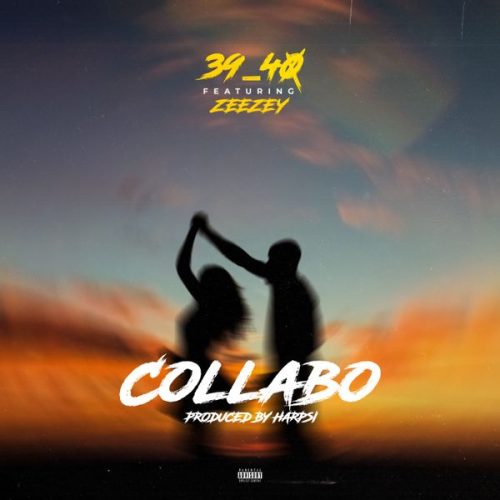 39_40 - COLLABO ft. ZEEZY