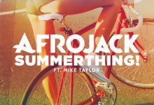 Afrojack - Summerthing! ft. Mike Taylor