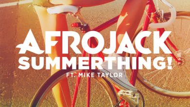 Afrojack - Summerthing! ft. Mike Taylor
