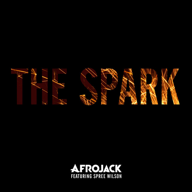 Afrojack - The Spark ft. Spree Wilson