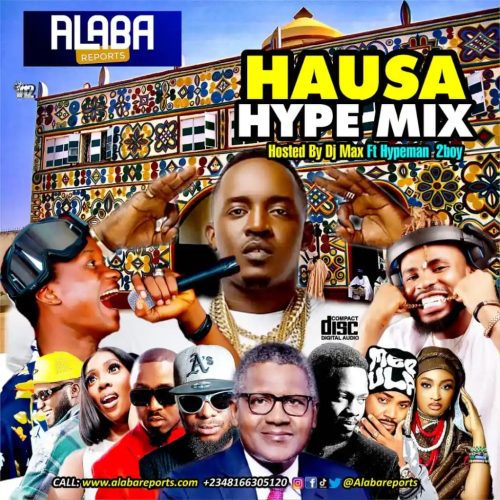 Alabareports Promotions – Hausa Hype Mixtape Mp3 Download