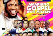 DJ Max – Amapiano Gospel Hype Mixtape