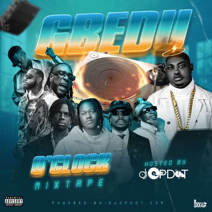 DJ OP Dot – Gbedu O’Clock Mixtape (2024)