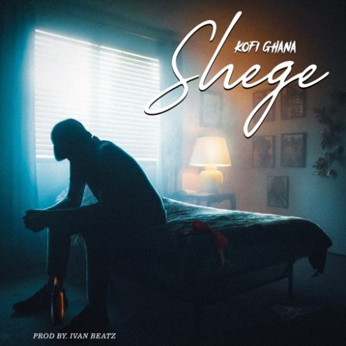 Kofi Ghana - Shege