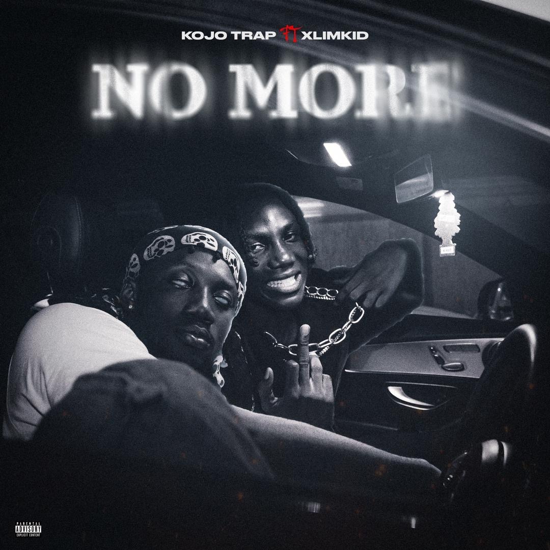 Kojo Trap – No More ft. Xlimkid