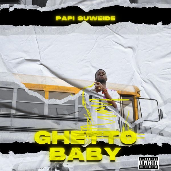 Papi Suweide – Ghetto Baby (Full Album)