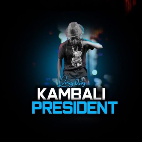 Reezybwoy - Kambali President