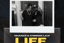 Nhance - Life ft. Chronic Law