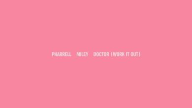 Pharrell Williams & Miley Cyrus - Doctor (Work It Out)