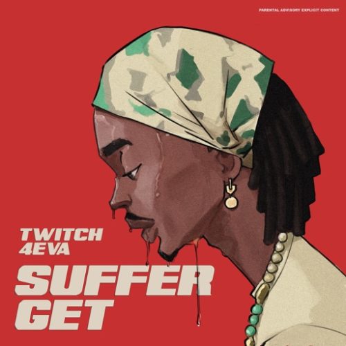 Twitch 4Eva - Suffer Get