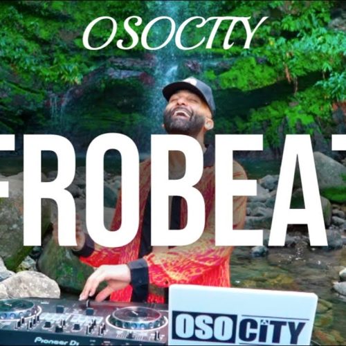 The Best of Afrobeats 2024 Mix by OSOCITY
