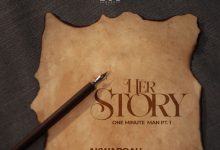 Akwaboah – Her Story (One Minute Man) Pt. 1