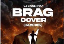 CJ Biggerman – Brag Cover (Dremo Diss)