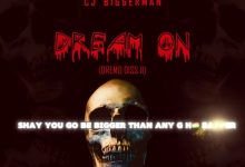 CJ Biggerman – Dream On (Dremo Diss ll)