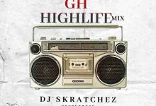 DJ Skratchez - GH Highlife Mix 2024