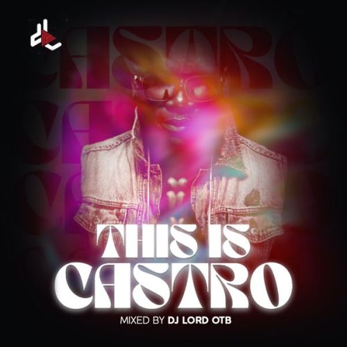 DJ Lord - This Is Castro (DJ Mixtape)