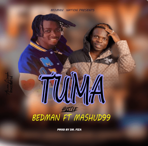 Mashud 99 - Tuma ft. Bedman