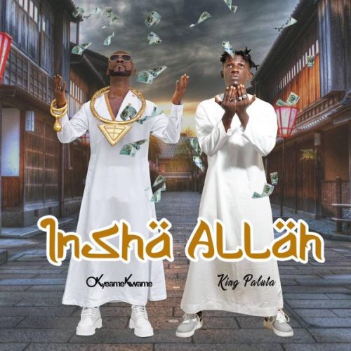 Okyeame kwame - Insha Allah ft. King Paluta & BlacQ Taichi