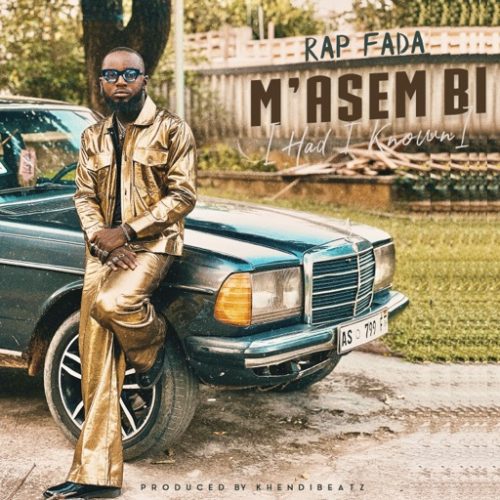 Rap Fada – M’asem Bi (Had I Known)