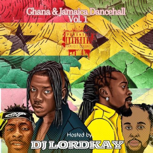 DJ Lordkay - Ghana & Jamaica Dancehall (Vol.1)