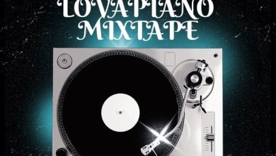 DJ Lordkay - Lovapiano Mixtape