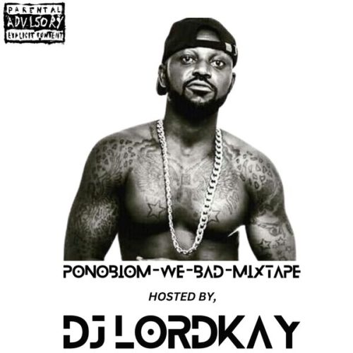 DJ Lordkay - Ponobiom-We-Bad-Mixtape