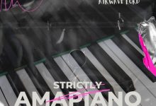 DJ Lordkay - Strictly Amapiano Mix