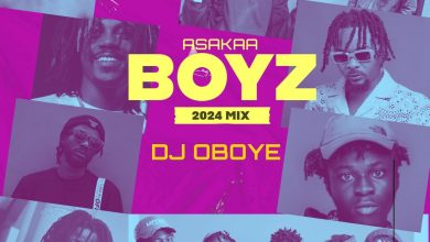 DJ Oboye - Asakaa Boys 2024 Mix