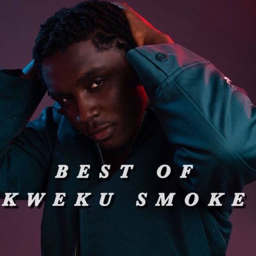 DJ Oboye - Best Of Kweku Smoke Songs (DJ Mixtape)