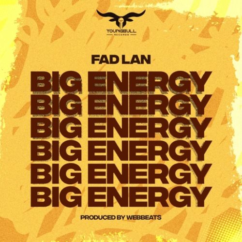 Fad Lan - Big Energy